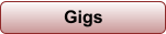 Gigs